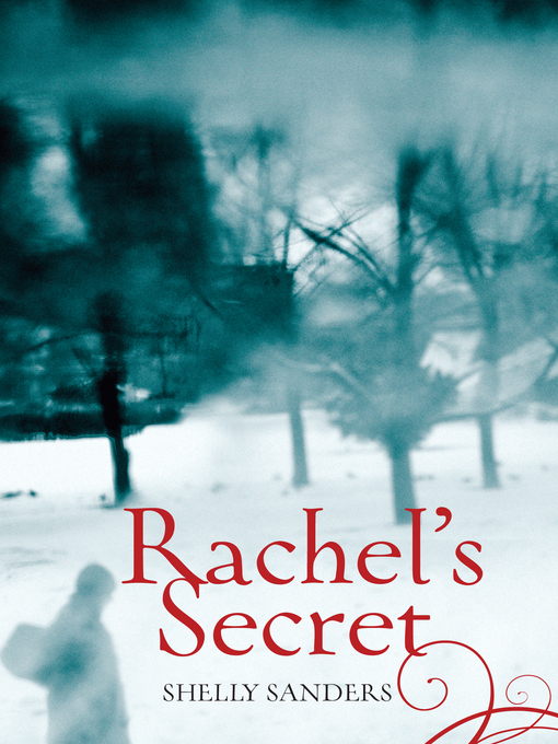 Title details for Rachel's Secret by Shelly Sanders - Wait list